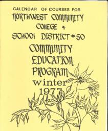 Calendar of Courses for Northwest Community College & School District #50 : Community Education Program, Winter 1977